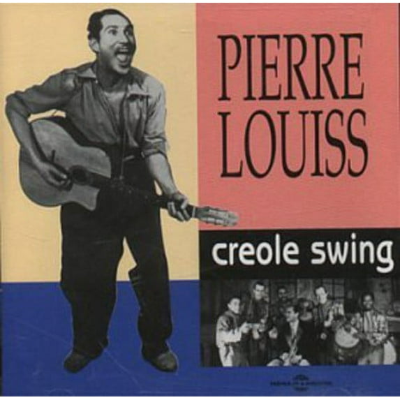 Pierre Louis - Creole Swing - Music & Performance - CD