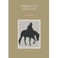 thumbnail image 1 of Pierre Yves Keralum: Cavalier du Christ (Paperback), 1 of 1