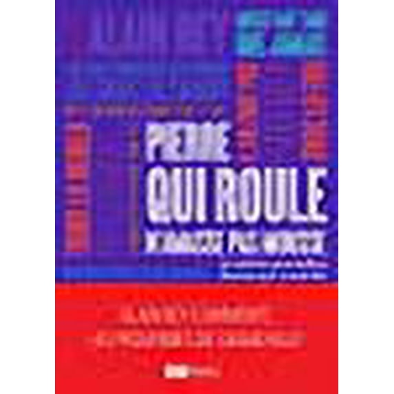 Pierre qui roule n'amasse pas mousse et autres et autres proverbes. Alain Rey