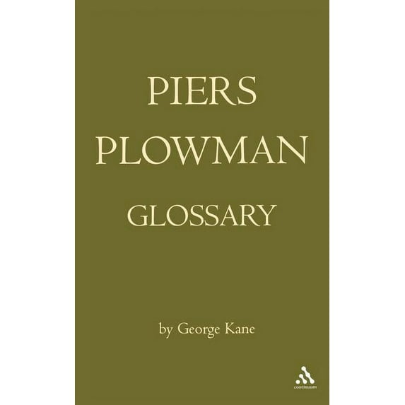 Piers Plowman Glossary The Piers Plowman Glossary, (Hardcover)