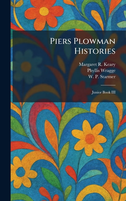 Piers Plowman Histories: Junior Book III, (Hardcover)