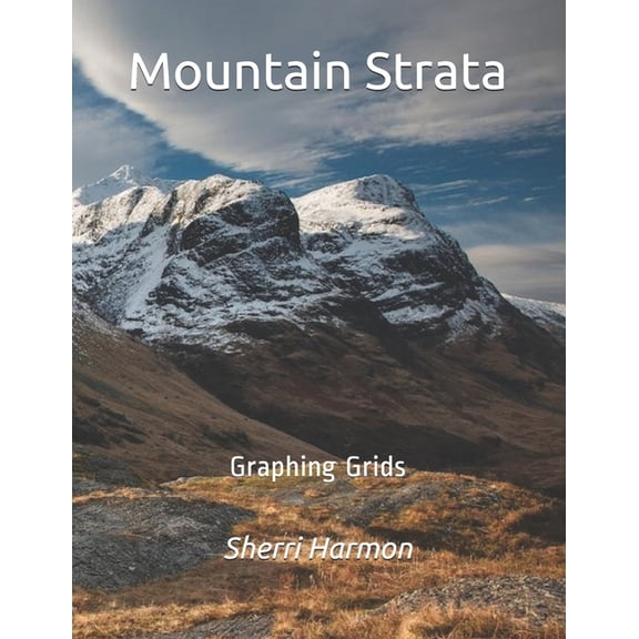 Piers of Growth: Mountain Strata: Graphing Grids (Paperback)