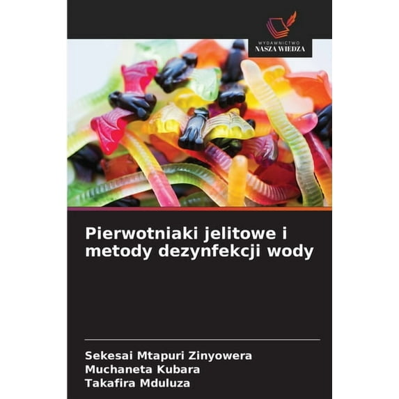 Pierwotniaki jelitowe i metody dezynfekcji wody, (Paperback)
