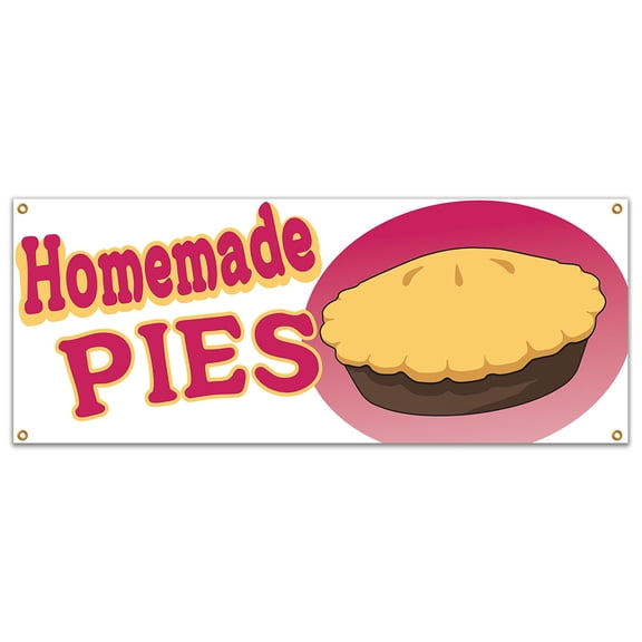 Pies Homemade Banner 18" X 48" Heavy Duty 13 Oz Vinyl Banners with Grommets Single Sided