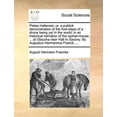 thumbnail image 1 of Pietas Hallensis: Or, a Publick Demonstration of the Foot-Steps of a Divine Being Yet in the World: In an Historical Narration of the Or, 1 of 1