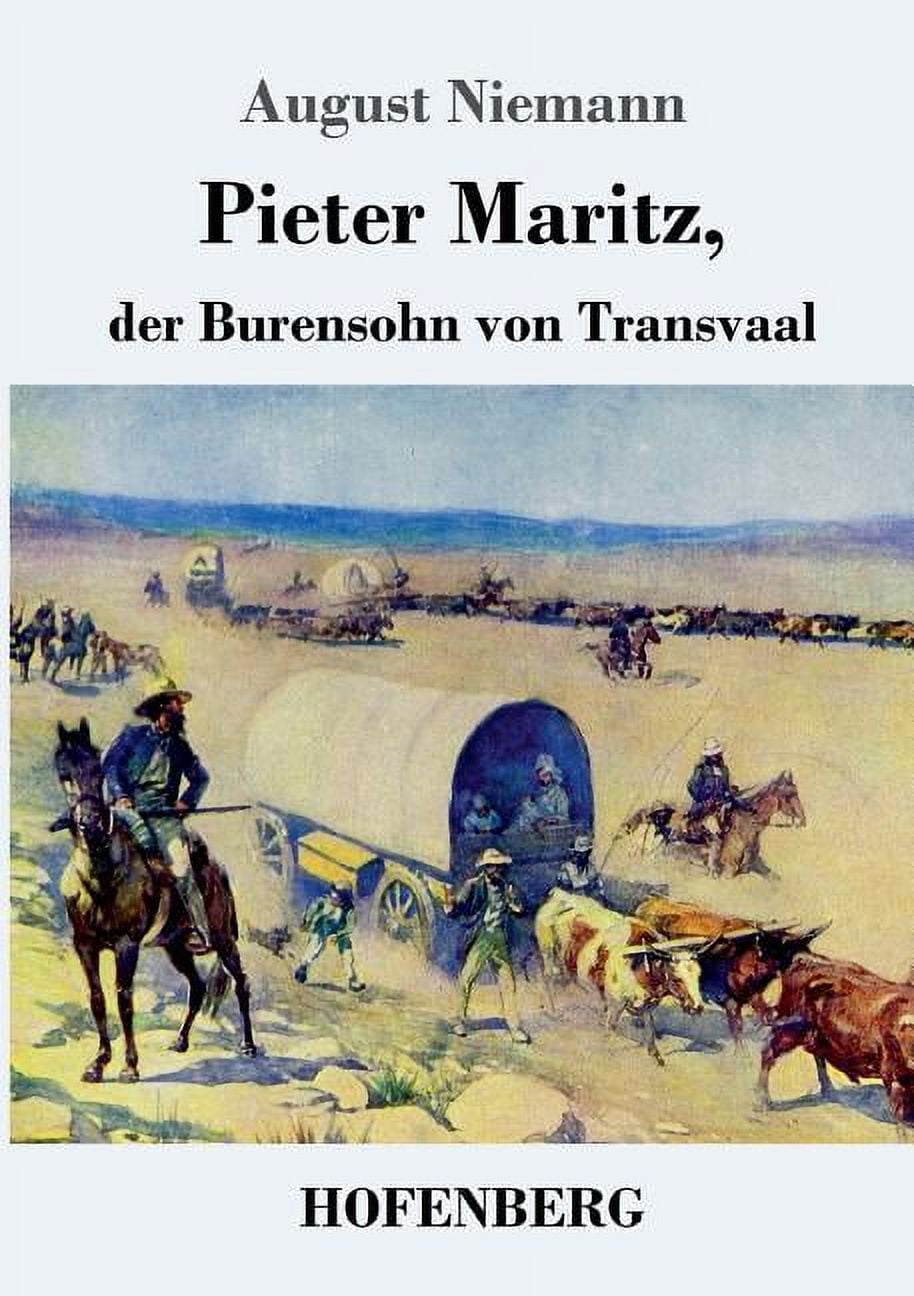 Pieter Maritz, der Burensohn von Transvaal (Paperback) - Walmart.com