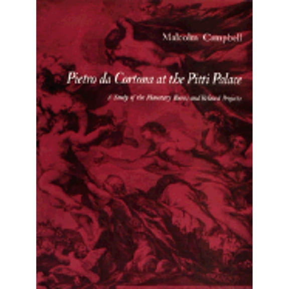 Pre-Owned Pietro Da Cortona at the Pitti Palace (PMAA-41), Volume 41 : A Study of the Planetary Rooms and Related Projects. (PMAA-41) (Hardcover) 9780691038919