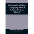 thumbnail image 1 of Piety Promoted, In A Collection Of Dying Sayings Of Many Of The People Called Quakers (Volume Iii), (Paperback), 1 of 1