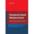 thumbnail image 1 of Piezoelectric-Based Vibration Control: From Macro to Micro/Nano Scale Systems, (Paperback), 1 of 1