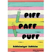 Piff Paff Puff Schleimiger Schleim, Paperback
