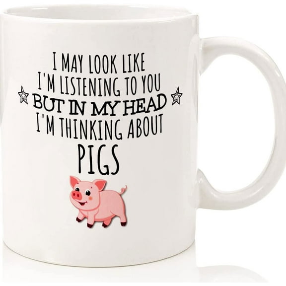Pig Gift, Pig Mug, Funny Pig Gifts, Pig Lover, Cute Pig Gifts For Women, Her, Men, Him, Girls, Crazy Pig Lady, Thinking About Pigs, Ceramic Novelty Coffee Mugs 11oz, 15oz Mug, Tea Cup, G
