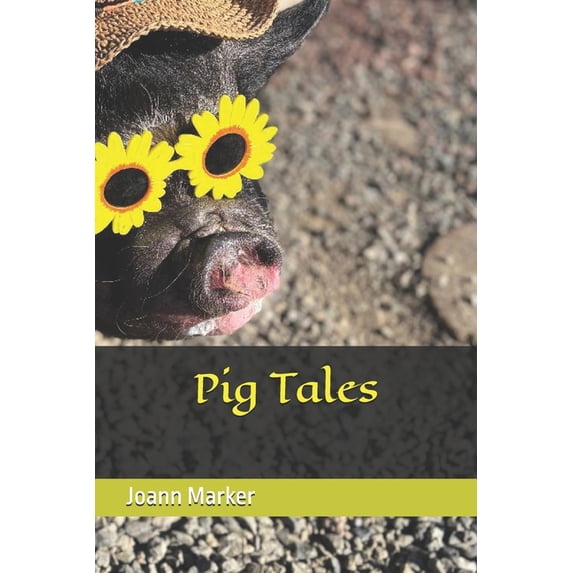 Pig Tales Pig Tales, (Paperback)
