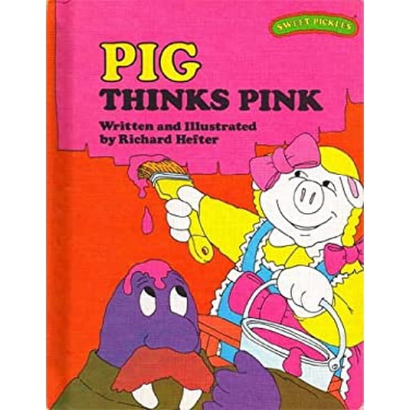 Pre-Owned Pig Thinks Pink (Sweet Pickles Series) (Hardcover) 0030420512 9780030420511
