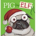 thumbnail image 1 of Pre-Owned Pig the Elf (Pig the Pug) (Paperback) 1338781987 9781338781984, 1 of 1