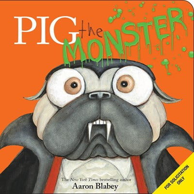 Pig the Monster (Board Book)