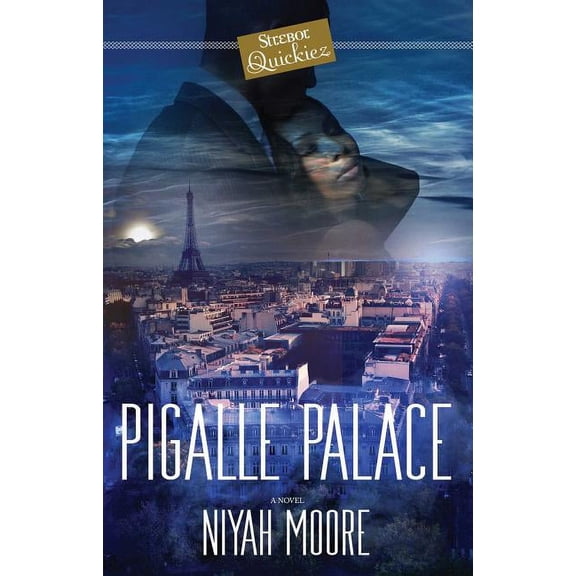Pigalle Palace : A Strebor Quickiez (Paperback)