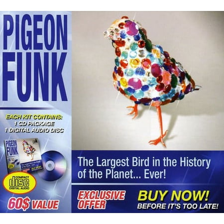 Pigeon Funk - The Largest Bird In The History Of The Planet...Ever! - Electronica - CD