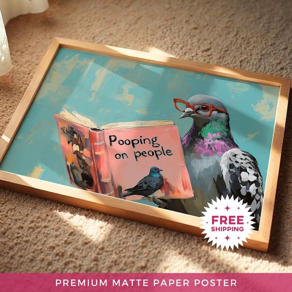 Pigeon Reading Pooping on People Book Wall Decor Funny Animal Art Decoration 1, Unframed Paper Poster 8x10in