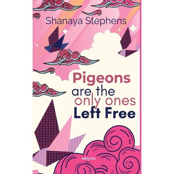 Pigeons Are The Only Ones Left Free, (Paperback)