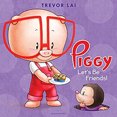 thumbnail image 1 of Pre-Owned Piggy: Let's Be Friends! (Hardcover) 9781681190686, 1 of 1