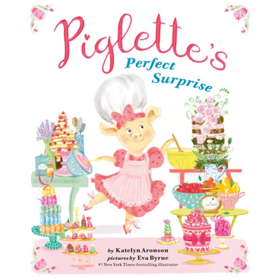 Pre-Owned Piglette's Perfect Surprise (Hardcover) 0593204530 9780593204535