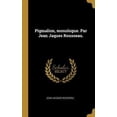 thumbnail image 1 of Pigmalion, Monologue. Par Jean Jaques Rousseau. Hardcover, 1 of 1