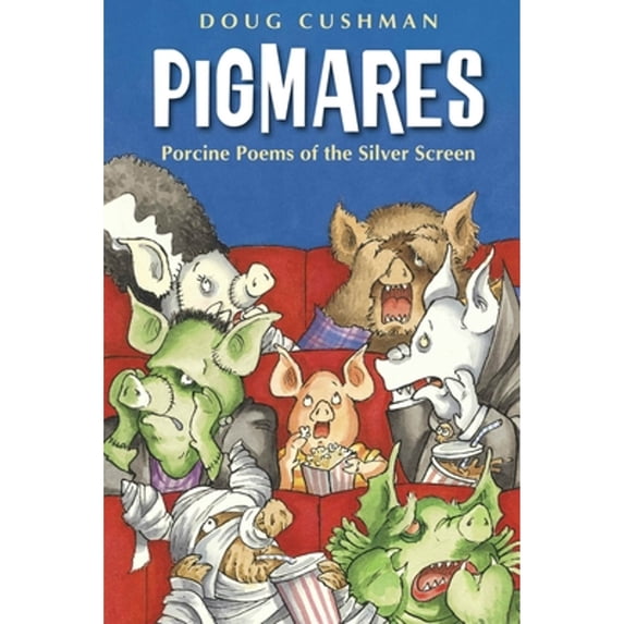 Pre-Owned Pigmares: Porcine Poems of the Silver Screen (Hardcover) 1580894011 9781580894012