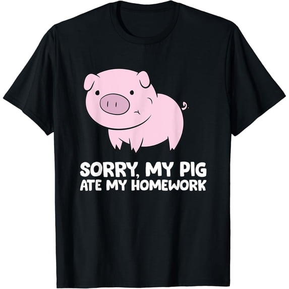 Pigs School Love Pigs Sorry, My Pig Ate My Homework T-Shirt