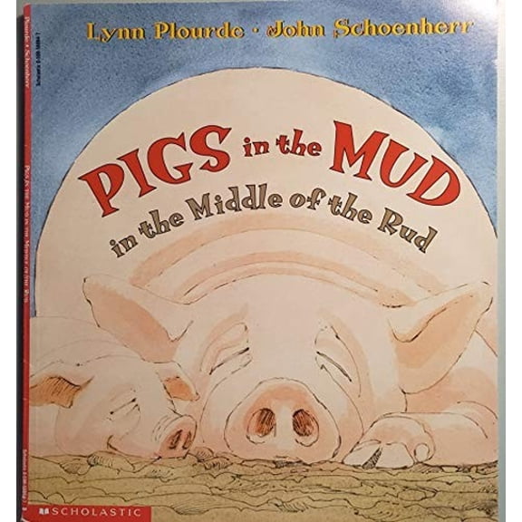 Pre-Owned Pigs in the Mud in the Middle of the Rud (Paperback) 0590568647 9780590568647