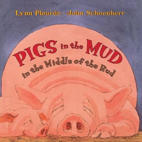 Pre-Owned Pigs in the Mud in the Middle of the Rud, 9780892727193, 0892727195, Hardcover,