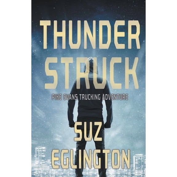 Pike Evans Adventure Thunder Struck, Book 3, (Paperback)
