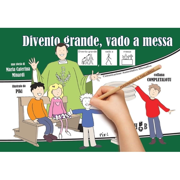 Piki,Maria Caterina Minardi Divento grande, vado a messa. Ediz. CAA (Paperback)