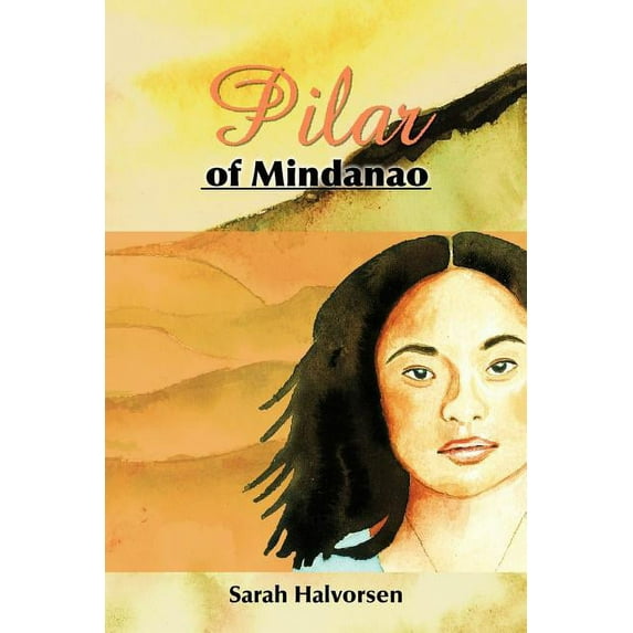 Pilar of Mindanao: A Story of Courage and Love in World War II (Paperback)