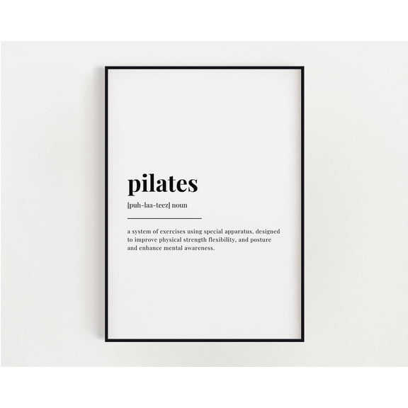 Pilates Definition Print, Wall Art Print, Pilates Print, Definition Print, Quote Print Home Decor #3076, Unframed Poster Size 8x12
