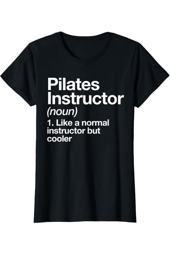 Pilates Instructor Definition Funny Trainer Gym Sports T-ShirtMen and women, Black T-shirt, size: Extra large