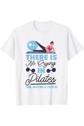 Pilates Instructor Teacher There Is No Crying In Pilates T-Shirt Size S-5XL
