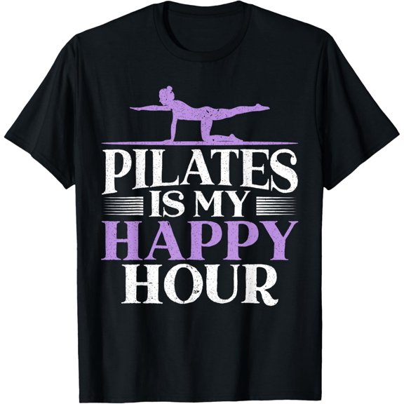 Pilates Is My Happy Hour Fitness Exercise Training T-Shirt