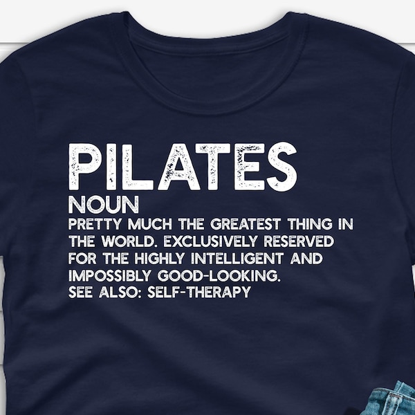 Pilates Shirt, Pilates Gift, Funny Pilates Definition Tshirt, Gift for