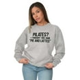 thumbnail image 1 of Pilates Thought You Said Pie Lattes Women Crewneck Sweatshirt Brisco Brands M, 1 of 5