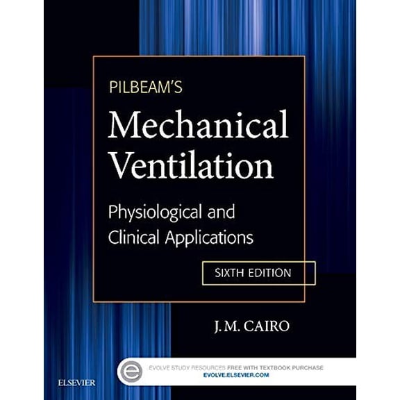 Pre-Owned Pilbeam's Mechanical Ventilation: Physiological and Clinical Applications (Paperback) 0323320090 9780323320092