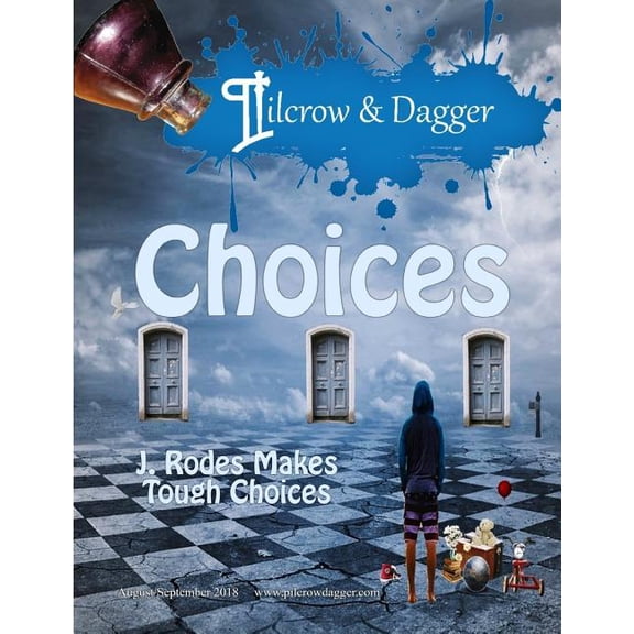 Pilcrow & Dagger: Pilcrow & Dagger: Augusta/September 2018 Issue - Choices (Paperback)