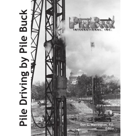 Pile Driving by Pile Buck, (Paperback)