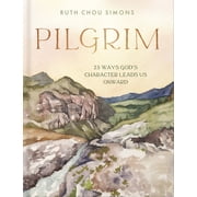 Pilgrim 25 Ways Gods Character Leads Us Onward, Hardcover