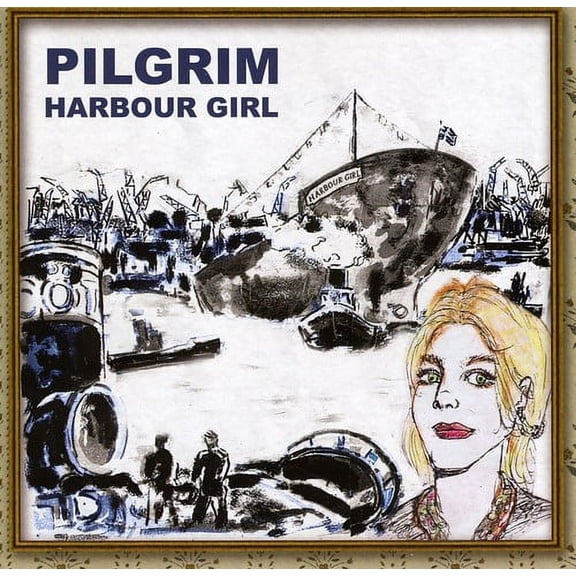 Pilgrim - Harbour Girl - Rock - CD