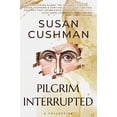 thumbnail image 1 of Pre-Owned Pilgrim Interrupted (Paperback) 1737841169 9781737841166, 1 of 1