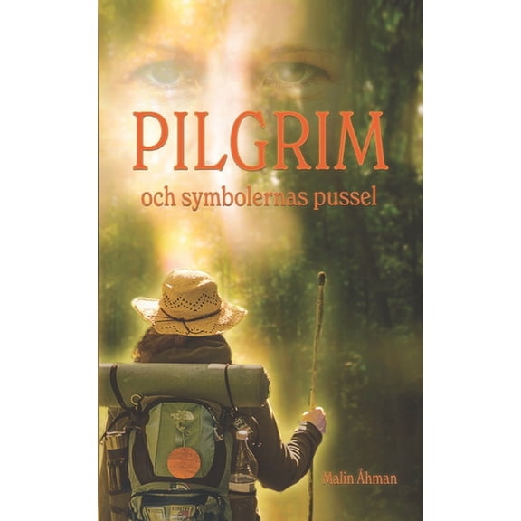 PILGRIM och symbolernas pussel Swedish Edition Paperback 919820923X 9789198209235 Malin hman