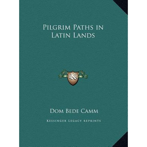 Pilgrim Paths in Latin Lands Hardcover