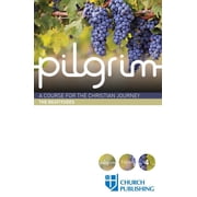 Pilgrim Pilgrim - The Beatitudes A Course for the Christian Journey, Paperback