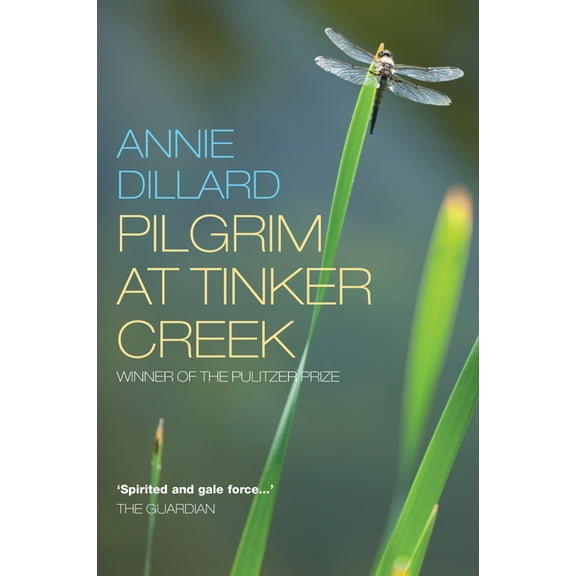 Pilgrim at Tinker Creek, (Paperback)