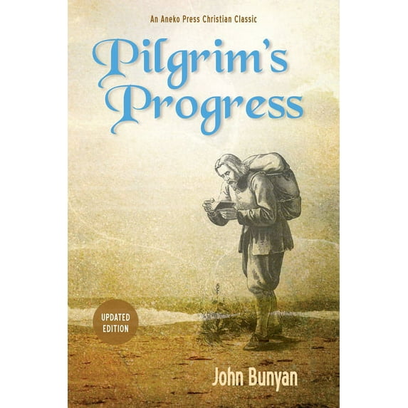 Pilgrim's Progress (Parts 1 & 2): Updated, Modern English. More Than 100 Illustrations., (Paperback)